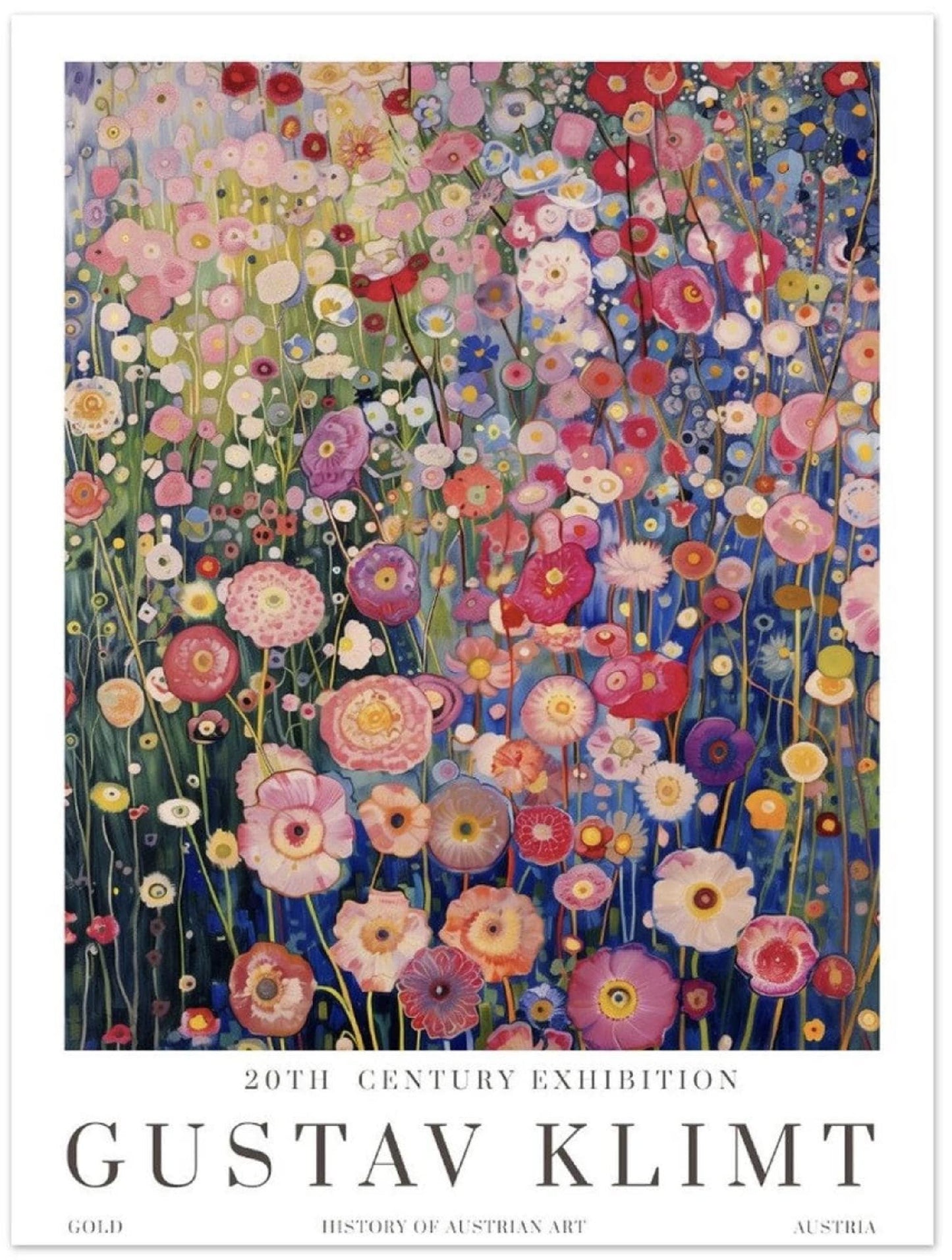 A promotional poster for an art exhibition features a vibrant and highly detailed painting of a dense field of flowers, rendered in the distinctive style of Gustav Klimt. The artwork, which dominates the upper portion of the poster, is a tapestry of various blossoms in shades of pink, red, white, yellow, and purple, set against a backdrop of deep blues and greens that suggest a distant landscape or sky.