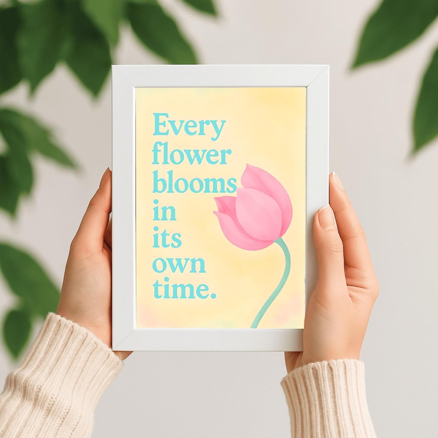 Every Flower Blooms... Motivational Poster, Inspirational Quote Art, Tulip Print, Self Care Decor, Bedroom Wall Art