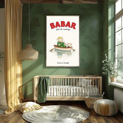 A vertical retro fine art exhibition poster titled "BABAR fait du canotage" on a wide cream border. The top "BABAR" text is printed in a bold red font. The illustration shows an elephant wearing a crown and green suit sitting in a white wooden rowboat with a red rim, holding two oars. A smaller elephant leans over the front of the boat looking at its reflection in the calm water. The name "Laurent de Brunhoff" anchors the bottom.