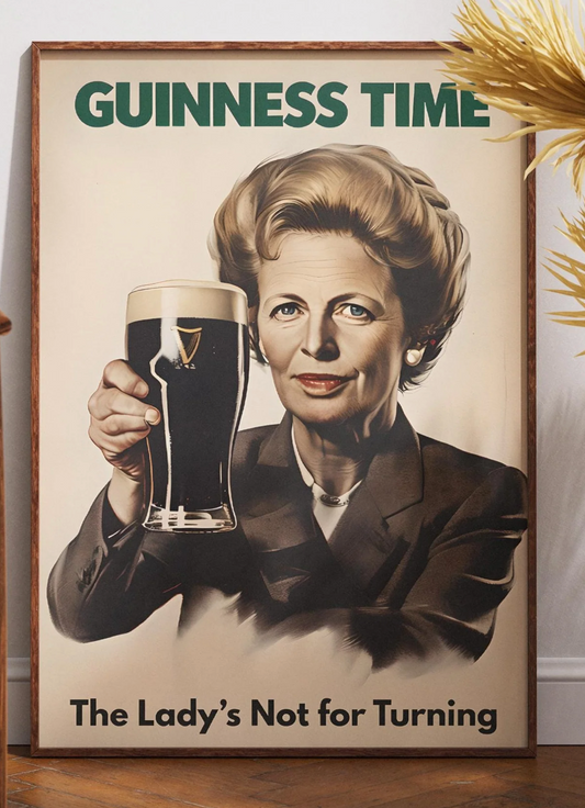 Maggie Thatcher Guinness Poster Print - Political Satire Art - UK Prime Minister Wall Decor - Pub & Beer Lover Humor - Quirky Vintage Style