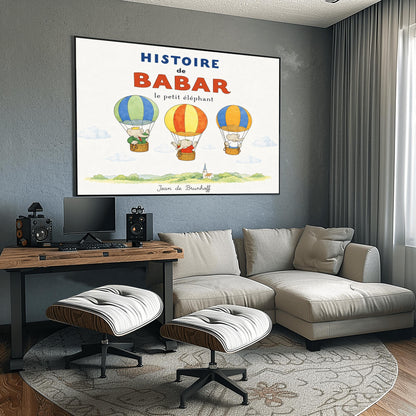 A whimsical vintage-style storybook poster on a clean white background titled "HISTOIRE de BABAR le petit éléphant" in bold blue and orange lettering. The illustration features three cartoon elephants floating in striped hot air balloons over a light green watercolor countryside with a white church steeple. On the left, King Babar in a green suit and crown waves from a blue-and-green balloon. In the center, an elephant in a red dress sits in a yellow-and-orange balloon.