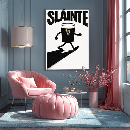 A vertical minimalist graphic in black and white. A pint of Guinness with thin black cartoon arms and legs is shown walking. The word "SLÁINTE" is arched at the top in a bold black font. The pint features a small gold harp logo.