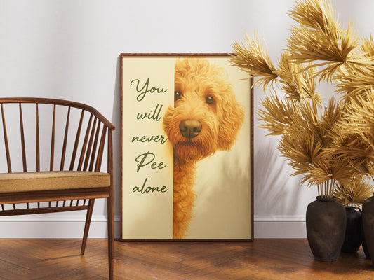 Funny Goldendoodle Bathroom Art, "You Will Never Pee Alone" Print, Dog Lover Gift, Humorous Pet Wall Decor, Golden Doodle Poster, Poster