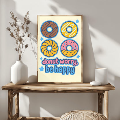 Donut Worry Be Happy Poster, Cute Donut Wall Art, Funny Food Pun Print, Playful Kitchen Decor, Kids Room Art, Inspirational Quote Print