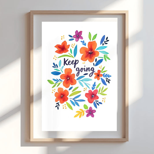 Keep Going Motivational Poster, Watercolor Floral Print, Inspirational Quote Art, Encouragement Gift, Positive Affirmations Wall Decor